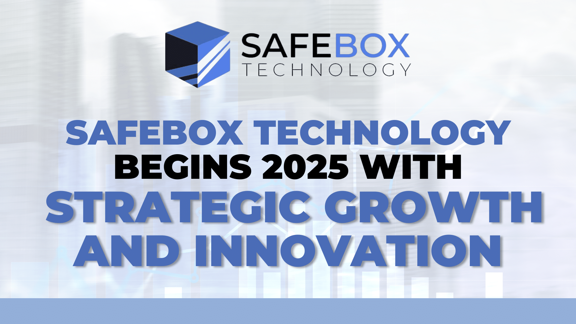 Safebox-STRATEGIC GROWTH _ INNOVATION